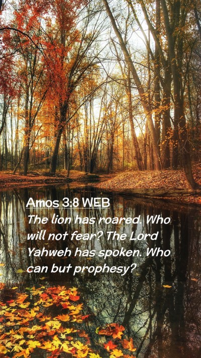 Picture 02 - Amos 3:8 WEB Mobile Phone Wallpaper - The lion has roared. Who will not fear? The Lord - Mobile Bible Verse Wallpaper