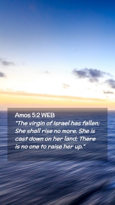 Picture 02 - Amos 5:2 WEB Mobile Phone Wallpaper - 