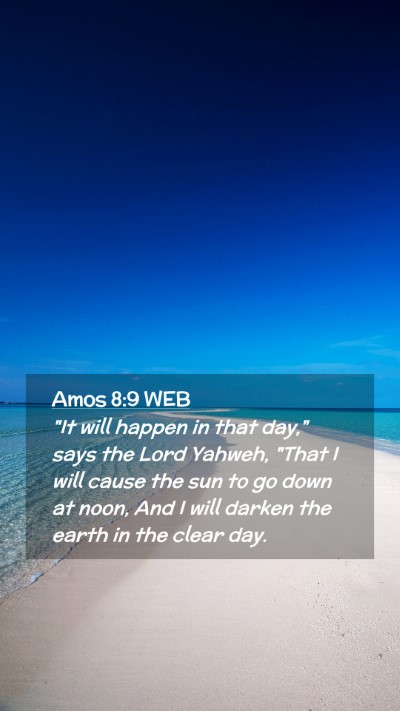 Picture 02 - Amos 8:9 WEB Mobile Phone Wallpaper - 