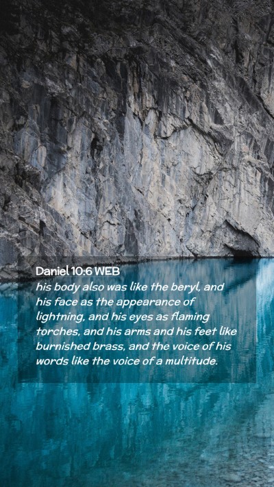 Picture 02 - Daniel 10:6 WEB Mobile Phone Wallpaper - his body also was like the beryl, and his face as - Mobile Bible Verse Wallpaper
