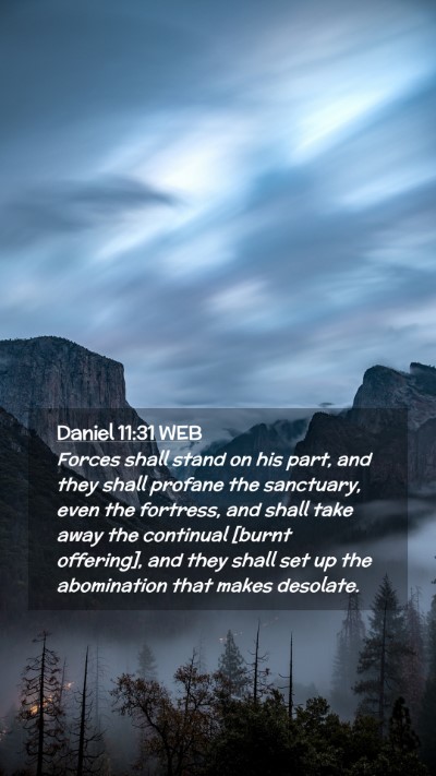 Picture 02 - Daniel 11:31 WEB Mobile Phone Wallpaper - Forces shall stand on his part, and they shall - Mobile Bible Verse Wallpaper