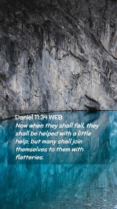 Picture 02 - Daniel 11:34 WEB Mobile Phone Wallpaper - Now when they shall fall, they shall be helped - Mobile Bible Verse Wallpaper