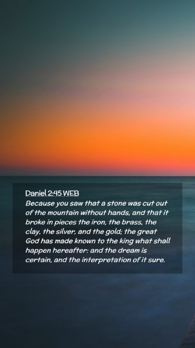 Picture 02 - Daniel 2:45 WEB Mobile Phone Wallpaper - Because you saw that a stone was cut out of the - Mobile Bible Verse Wallpaper