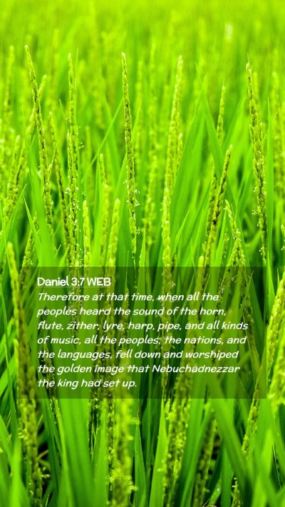 Picture 02 - Daniel 3:7 WEB Mobile Phone Wallpaper - Therefore at that time, when all the peoples - Mobile Bible Verse Wallpaper