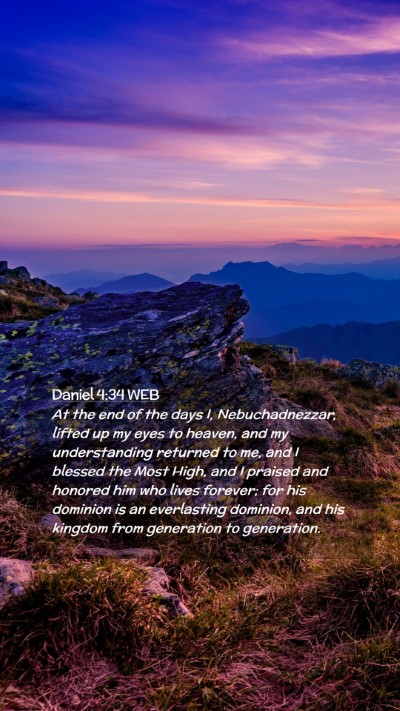 Picture 02 - Daniel 4:34 WEB Mobile Phone Wallpaper - At the end of the days I, Nebuchadnezzar, lifted - Mobile Bible Verse Wallpaper