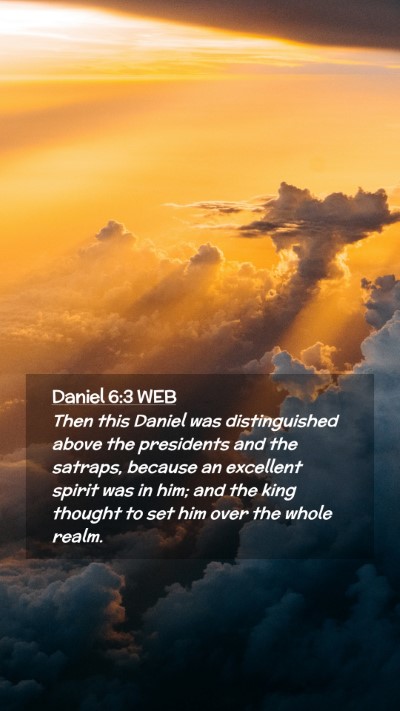 Picture 02 - Daniel 6:3 WEB Mobile Phone Wallpaper - Then this Daniel was distinguished above the - Mobile Bible Verse Wallpaper