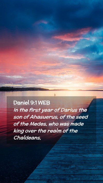 Picture 02 - Daniel 9:1 WEB Mobile Phone Wallpaper - In the first year of Darius the son of Ahasuerus, - Mobile Bible Verse Wallpaper