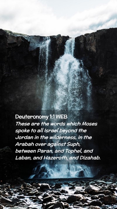 Picture 02 - Deuteronomy 1:1 WEB Mobile Phone Wallpaper - These are the words which Moses spoke to all - Mobile Bible Verse Wallpaper