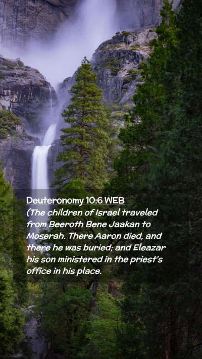 Picture 02 - Deuteronomy 10:6 WEB Mobile Phone Wallpaper - (The children of Israel traveled from Beeroth - Mobile Bible Verse Wallpaper