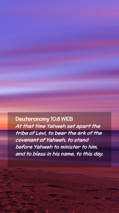 Picture 02 - Deuteronomy 10:8 WEB Mobile Phone Wallpaper - At that time Yahweh set apart the tribe of Levi, - Mobile Bible Verse Wallpaper
