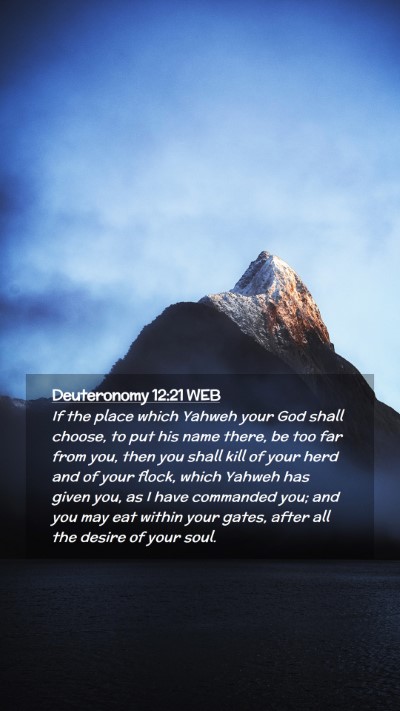 Picture 02 - Deuteronomy 12:21 WEB Mobile Phone Wallpaper - If the place which Yahweh your God shall choose, - Mobile Bible Verse Wallpaper