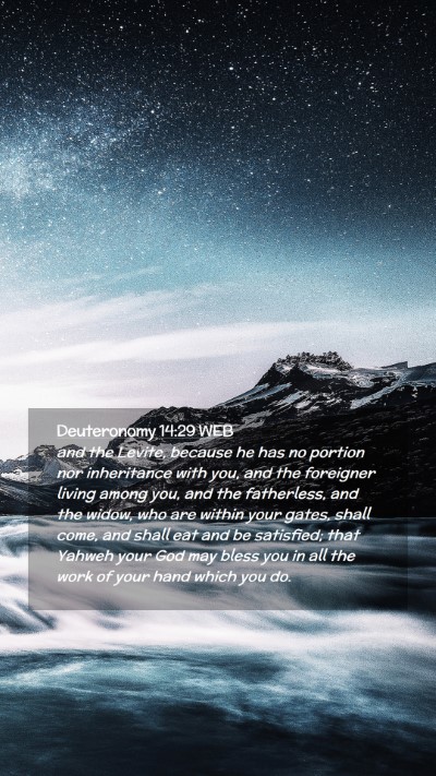 Picture 02 - Deuteronomy 14:29 WEB Mobile Phone Wallpaper - and the Levite, because he has no portion nor - Mobile Bible Verse Wallpaper