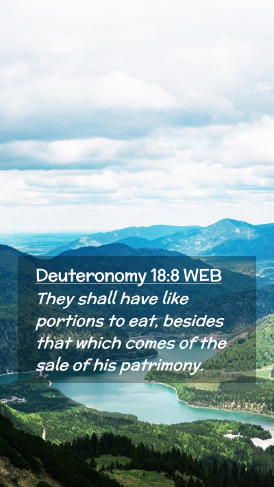 Picture 02 - Deuteronomy 18:8 WEB Mobile Phone Wallpaper - They shall have like portions to eat, besides - Mobile Bible Verse Wallpaper