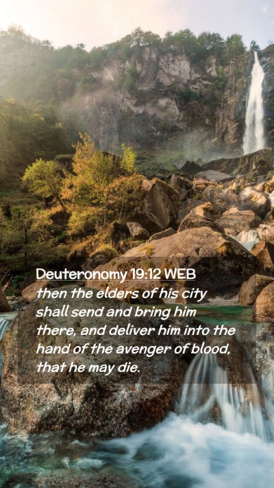 Picture 02 - Deuteronomy 19:12 WEB Mobile Phone Wallpaper - then the elders of his city shall send and bring - Mobile Bible Verse Wallpaper
