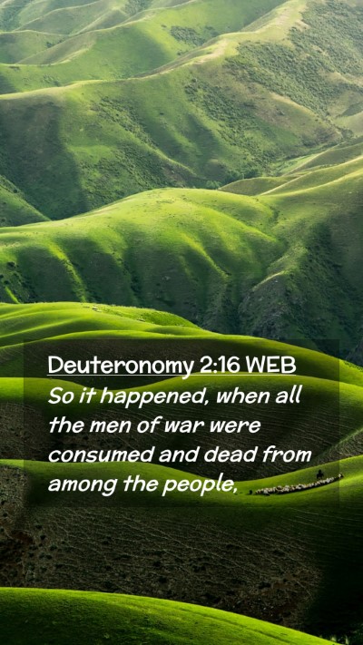 Picture 02 - Deuteronomy 2:16 WEB Mobile Phone Wallpaper - So it happened, when all the men of war were - Mobile Bible Verse Wallpaper