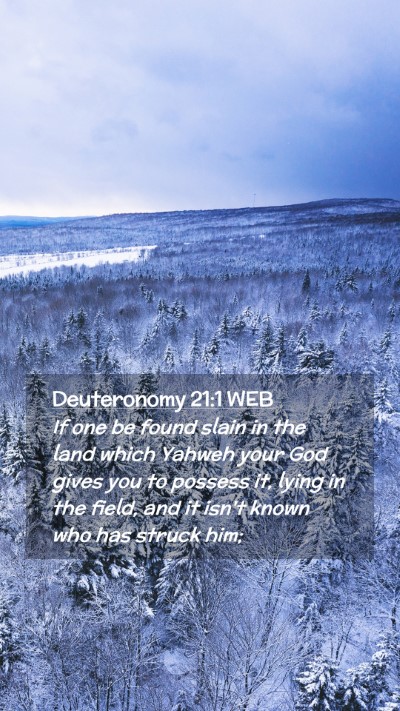 Picture 02 - Deuteronomy 21:1 WEB Mobile Phone Wallpaper - If one be found slain in the land which Yahweh - Mobile Bible Verse Wallpaper