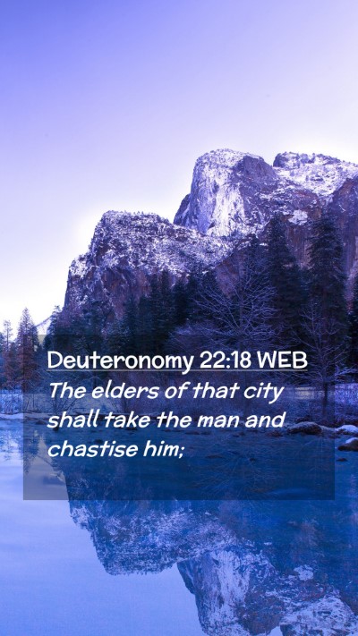 Picture 02 - Deuteronomy 22:18 WEB Mobile Phone Wallpaper - The elders of that city shall take the man and - Mobile Bible Verse Wallpaper