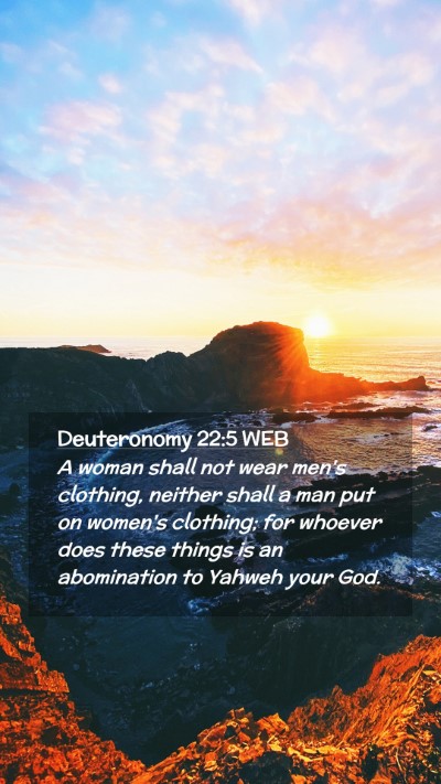 Picture 02 - Deuteronomy 22:5 WEB Mobile Phone Wallpaper - A woman shall not wear men's clothing, neither - Mobile Bible Verse Wallpaper