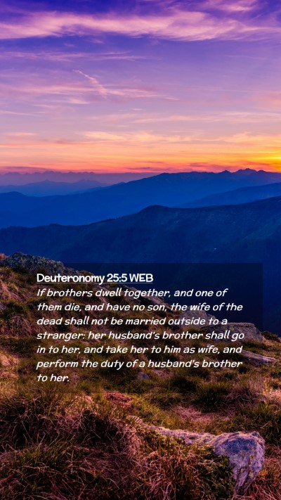 Picture 02 - Deuteronomy 25:5 WEB Mobile Phone Wallpaper - If brothers dwell together, and one of them die, - Mobile Bible Verse Wallpaper