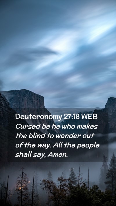 Picture 02 - Deuteronomy 27:18 WEB Mobile Phone Wallpaper - Cursed be he who makes the blind to wander out of - Mobile Bible Verse Wallpaper
