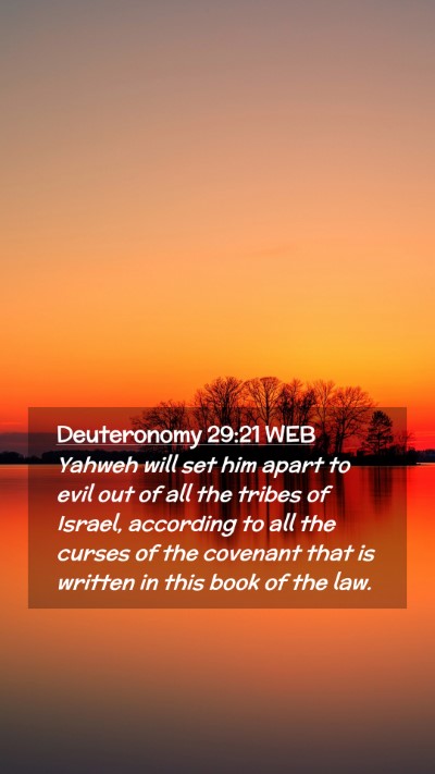 Picture 02 - Deuteronomy 29:21 WEB Mobile Phone Wallpaper - Yahweh will set him apart to evil out of all the - Mobile Bible Verse Wallpaper