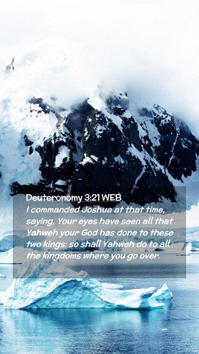Picture 02 - Deuteronomy 3:21 WEB Mobile Phone Wallpaper - I commanded Joshua at that time, saying, Your - Mobile Bible Verse Wallpaper