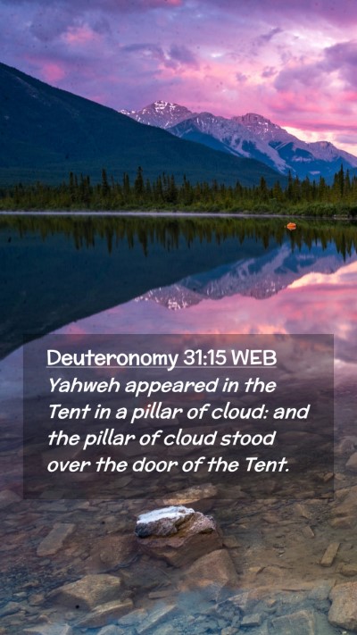 Picture 02 - Deuteronomy 31:15 WEB Mobile Phone Wallpaper - Yahweh appeared in the Tent in a pillar of cloud: - Mobile Bible Verse Wallpaper
