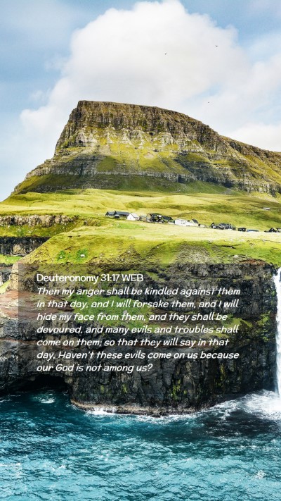 Picture 02 - Deuteronomy 31:17 WEB Mobile Phone Wallpaper - Then my anger shall be kindled against them in - Mobile Bible Verse Wallpaper