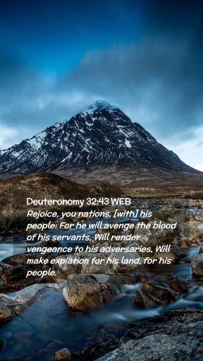 Picture 02 - Deuteronomy 32:43 WEB Mobile Phone Wallpaper - Rejoice, you nations, [with] his people: For he - Mobile Bible Verse Wallpaper