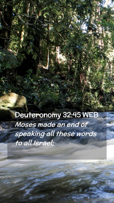 Picture 02 - Deuteronomy 32:45 WEB Mobile Phone Wallpaper - Moses made an end of speaking all these words to - Mobile Bible Verse Wallpaper