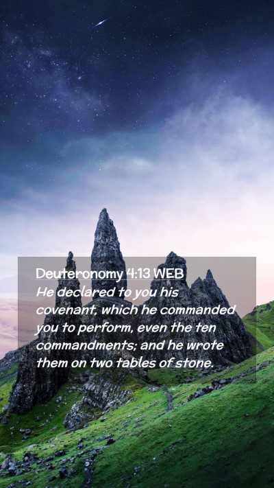 Picture 02 - Deuteronomy 4:13 WEB Mobile Phone Wallpaper - He declared to you his covenant, which he - Mobile Bible Verse Wallpaper