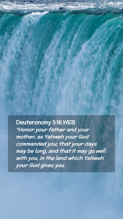 Picture 02 - Deuteronomy 5:16 WEB Mobile Phone Wallpaper - 