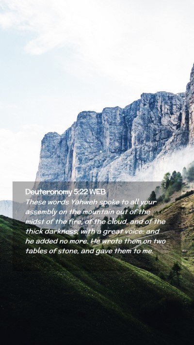 Picture 02 - Deuteronomy 5:22 WEB Mobile Phone Wallpaper - These words Yahweh spoke to all your assembly on - Mobile Bible Verse Wallpaper