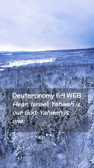 Picture 02 - Deuteronomy 6:4 WEB Mobile Phone Wallpaper - Hear, Israel: Yahweh is our God; Yahweh is - Mobile Bible Verse Wallpaper