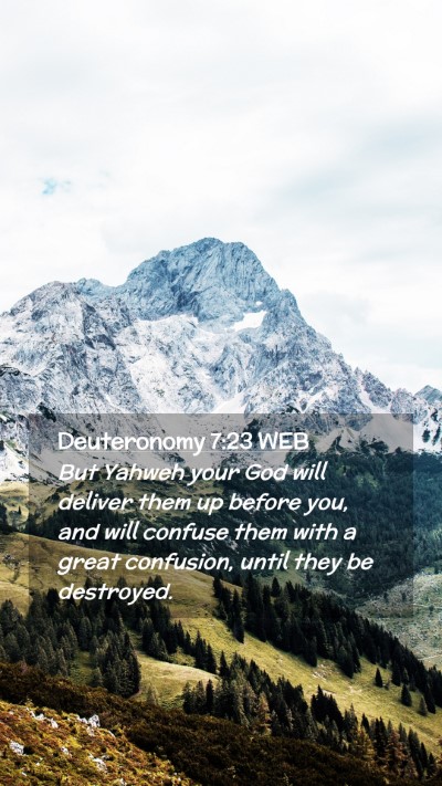 Picture 02 - Deuteronomy 7:23 WEB Mobile Phone Wallpaper - But Yahweh your God will deliver them up before - Mobile Bible Verse Wallpaper