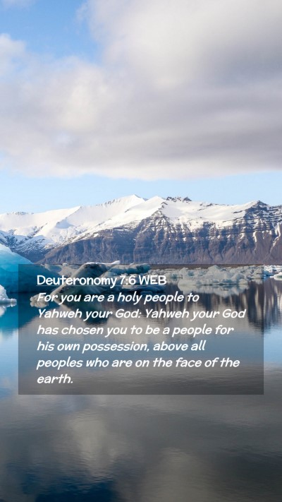 Picture 02 - Deuteronomy 7:6 WEB Mobile Phone Wallpaper - For you are a holy people to Yahweh your God: - Mobile Bible Verse Wallpaper