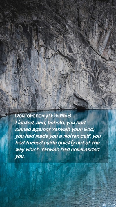 Picture 02 - Deuteronomy 9:16 WEB Mobile Phone Wallpaper - I looked, and, behold, you had sinned against - Mobile Bible Verse Wallpaper