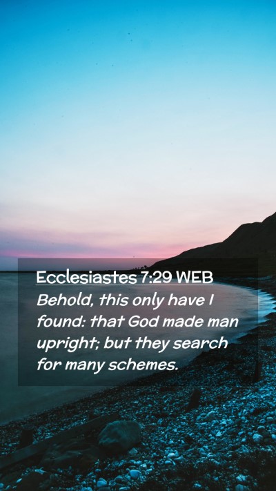 Picture 02 - Ecclesiastes 7:29 WEB Mobile Phone Wallpaper - Behold, this only have I found: that God made man - Mobile Bible Verse Wallpaper
