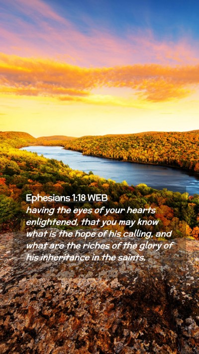 Picture 02 - Ephesians 1:18 WEB Mobile Phone Wallpaper - having the eyes of your hearts enlightened, that - Mobile Bible Verse Wallpaper