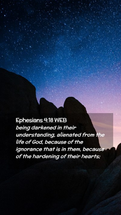 Picture 02 - Ephesians 4:18 WEB Mobile Phone Wallpaper - being darkened in their understanding, alienated - Mobile Bible Verse Wallpaper