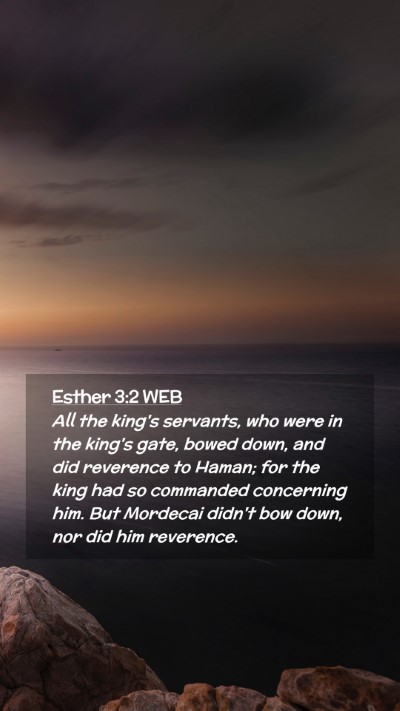Picture 02 - Esther 3:2 WEB Mobile Phone Wallpaper - All the king's servants, who were in the king's - Mobile Bible Verse Wallpaper