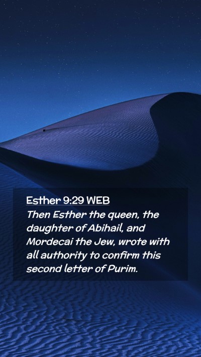 Picture 02 - Esther 9:29 WEB Mobile Phone Wallpaper - Then Esther the queen, the daughter of Abihail, - Mobile Bible Verse Wallpaper