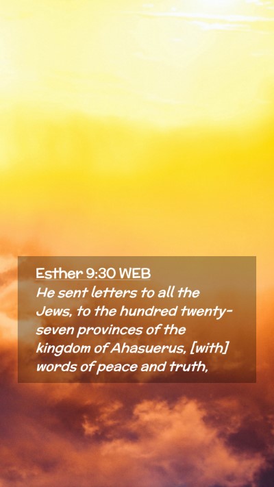 Picture 02 - Esther 9:30 WEB Mobile Phone Wallpaper - He sent letters to all the Jews, to the hundred - Mobile Bible Verse Wallpaper