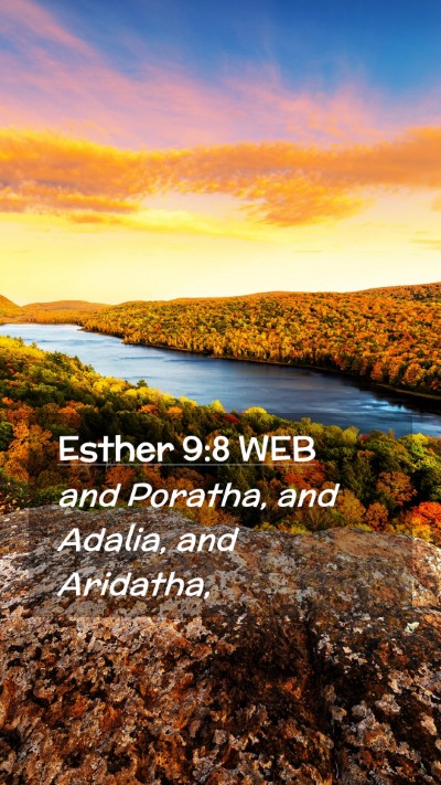 Picture 02 - Esther 9:8 WEB Mobile Phone Wallpaper - and Poratha, and Adalia, and - Mobile Bible Verse Wallpaper