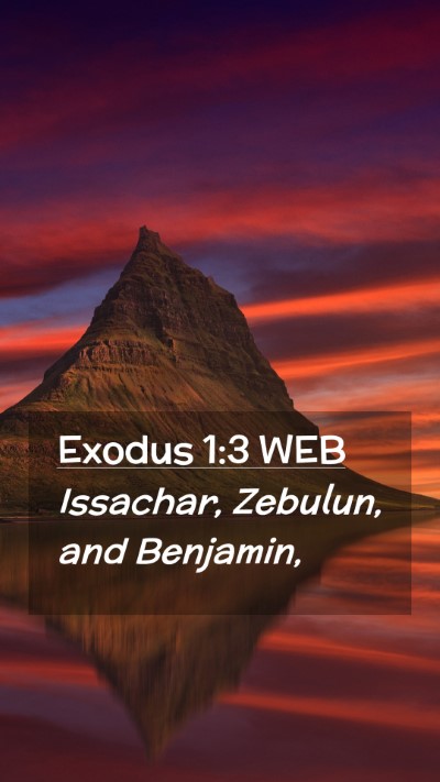 Picture 02 - Exodus 1:3 WEB Mobile Phone Wallpaper - Issachar, Zebulun, and - Mobile Bible Verse Wallpaper