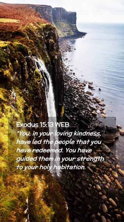Picture 02 - Exodus 15:13 WEB Mobile Phone Wallpaper - 