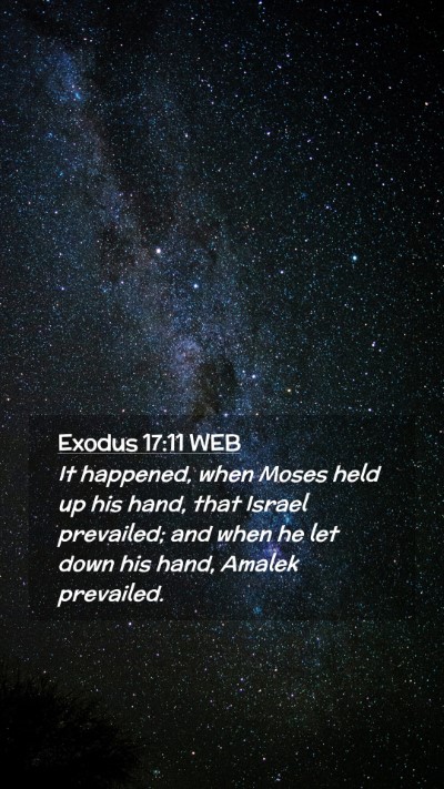 Picture 02 - Exodus 17:11 WEB Mobile Phone Wallpaper - It happened, when Moses held up his hand, that - Mobile Bible Verse Wallpaper