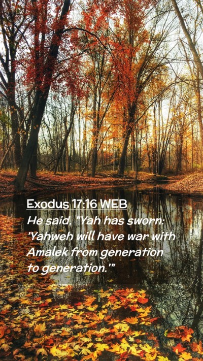 Picture 02 - Exodus 17:16 WEB Mobile Phone Wallpaper - He said, 