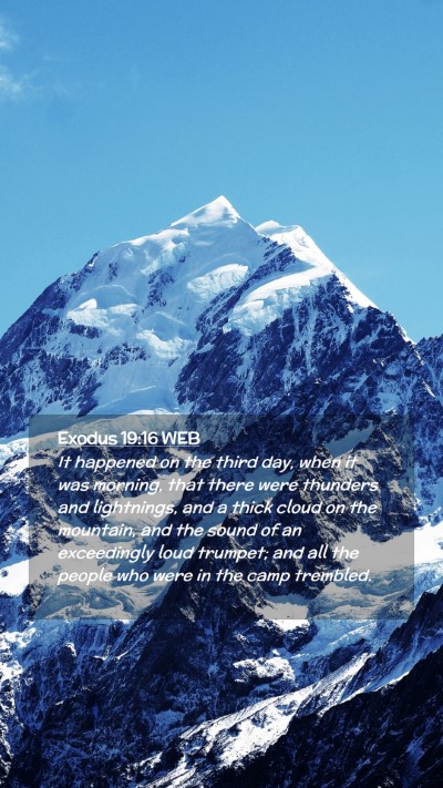 Picture 02 - Exodus 19:16 WEB Mobile Phone Wallpaper - It happened on the third day, when it was - Mobile Bible Verse Wallpaper