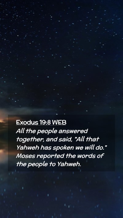 Picture 02 - Exodus 19:8 WEB Mobile Phone Wallpaper - All the people answered together, and said, 